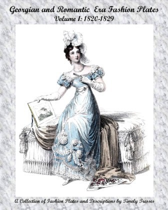 French Fashion Plates of the Romantic Era in Full Color: 120 Plates from  the Petit Courrier des Dames, 1830-34